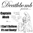 DBA033 - Captain Ahab "I Can't Believe It's Not Booty"